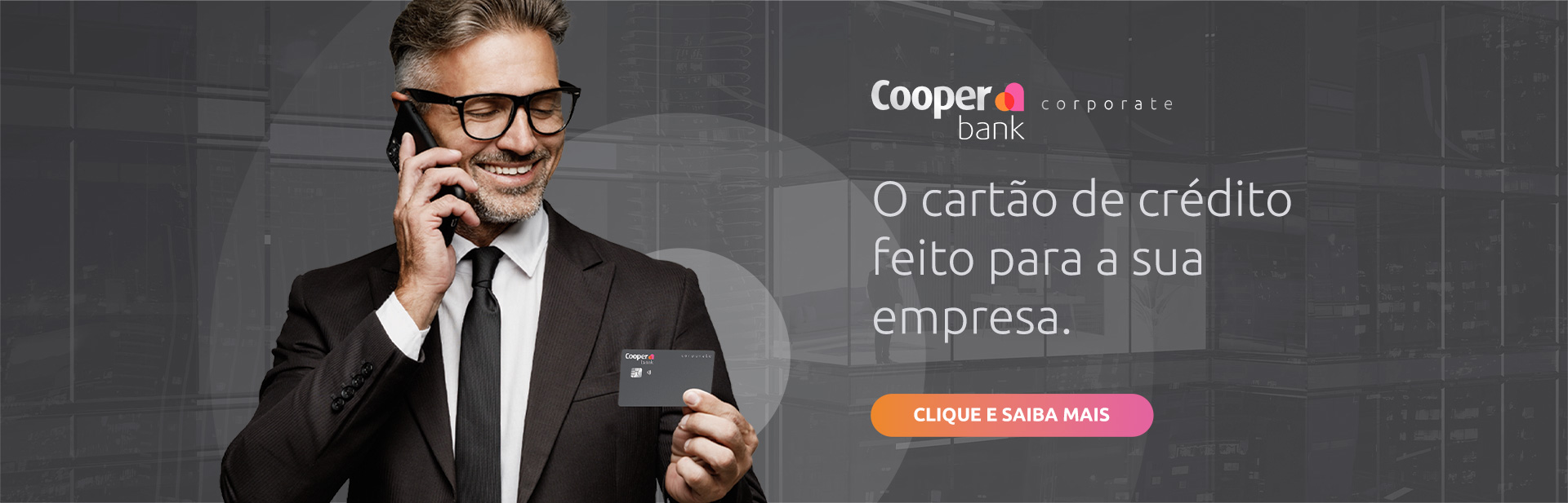 Chegou o Cooper Bank Corporate.